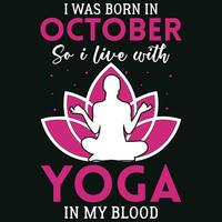 I was born in  so i live with yoga tshirt design vector