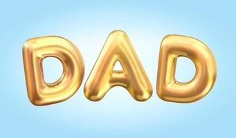 3d balloon typeface design. Gold capital letters of dad written in realistic balloons vector