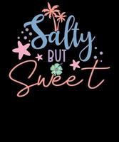 Salty But Sweet Retro Summer Quote Beach T-shirt Design vector