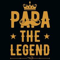 Papa the legend father's day typography tshirt design vector