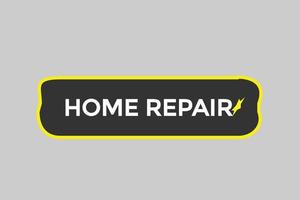 home repair vectors.sign label bubble speech home repair vector