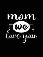 Colorful lettering mothers Day quote Happy mom shirt vector typography mommy loves t-shirt design