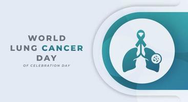 World Lung Cancer Day Celebration Vector Design Illustration for Background, Poster, Banner, Advertising, Greeting Card