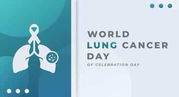 World Lung Cancer Day Celebration Vector Design Illustration for Background, Poster, Banner, Advertising, Greeting Card