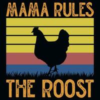 Mama rules the roost vintages tshirt design vector