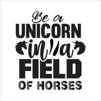 Unicorn quote typography design for t-shirt, cards, frame artwork, bags, mugs, stickers, tumblers, phone cases, print etc. vector