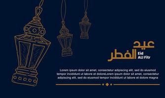 Vector design illustration of eid al fitr  with lantern and with hand draw style. Good for banner design, company greeting card, social media, flayer design