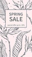 Trendy template spring sale for social networks stories with botany. Suitable for marketing promotions, stories, post and web internet ads. Vector illustration.