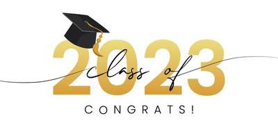 Class of 2023, word lettering script banner. Congrats Graduation lettering with academic cap. Template for design party high school or college, graduate invitations. vector