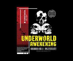 underworld slogan graphic with head skull design for t shirt, street wear, vintage fashion and urban style vector