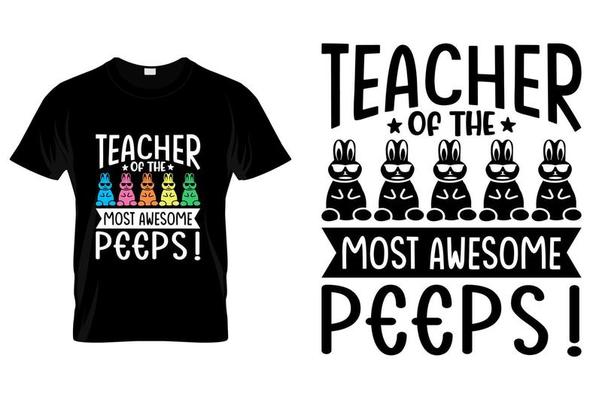 Teacher Of The Most Awesome Peeps T-Shirt Funny Tee Teacher Of The Most Awesome Peeps T-Shirt Funny Tee