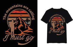 The mountains calling I must go vector t shirt design