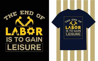 el final de labor es a ganancia ocio tipografía labor día t camisa diseño, vector