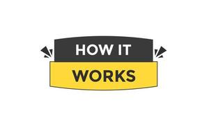 how it works vectors.sign label bubble speech how it works vector