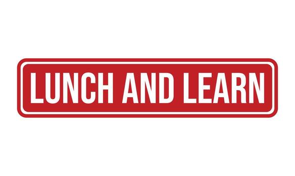 Lunch and Learn Rubber Stamp. Lunch and Learn Grunge Stamp Seal Vector Illustration