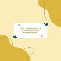 Great things are done by a series of small things bought together quote illustration vector