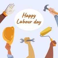 Happy Labour day greeting card square template with people hands holding helmet hammer spanner. Modern flat vector illustration design on blue background.