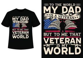 Veteran is my world t-shirt design vector