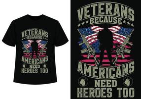 americanos necesitar héroes veterano camiseta diseño vector