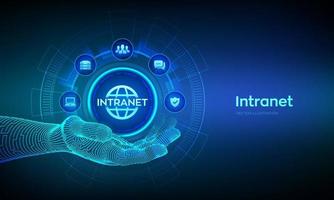 INTRANET icon in robotic hand. Global Network Connection Technology concept on virtual screen. Intranet Business Corporate communication document management system dms. Vector illustration.