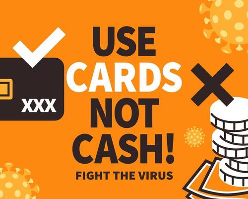 Use credit cards instead of cash to fight the virus, COVID-19 prevention notice