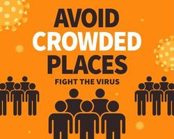 Avoid crowded places to fight the virus, COVID-19 prevention notice on orange background vector