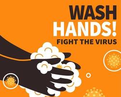 Wash hands with soap and water to fight the virus, COVID-19 prevention notice vector
