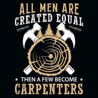 Carpenter graphics tshirt design vector