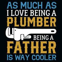 Plumbers tshirt design vector