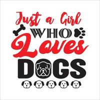 Dog quote typography design for t-shirt, cards, frame artwork, phome cases, bags, mugs, stickers, tumblers, print etc. vector