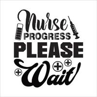 Nurse quote typography design for t-shirt, cards, frame artwork, phome cases, bags, mugs, stickers, tumblers, print etc. vector