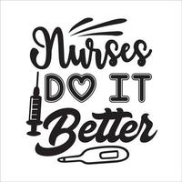 Nurse quote typography design for t-shirt, cards, frame artwork, phome cases, bags, mugs, stickers, tumblers, print etc. vector