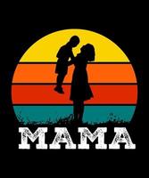 Mama mother's day quotes illustration vector tshirt design