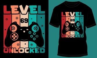 Gamer or Gaming Level 69 Unlocked Tshirt Design vector