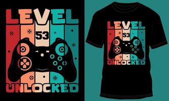 Gamer or Gaming Level 53 Unlocked Tshirt Design vector