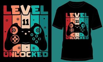 Gamer or Gaming Level 11 Unlocked Tshirt Design vector