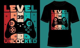 Gamer or Gaming Level 39 Unlocked Tshirt Design vector