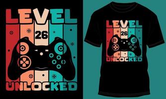 Gamer or Gaming Level 26 Unlocked Tshirt Design vector