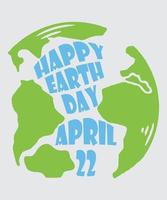 Happy earth day Design with globe map drawing vector illustration