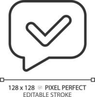 Speech bubble with tick pixel perfect linear icon. Share validated information. Correct communication. Thin line illustration. Contour symbol. Vector outline drawing. Editable stroke