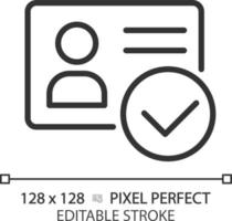 Identity verified pixel perfect linear icon. ID card with checkmark. Personality approvement. Employee badge. Thin line illustration. Contour symbol. Vector outline drawing. Editable stroke