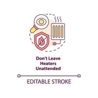 Dont leave heaters unattended concept icon. Heating safety. Fire protection abstract idea thin line illustration. Isolated outline drawing. Editable stroke vector
