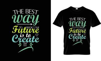 Best way to predict future create it quote lettering. Calligraphy inspiration graphic design typography element. Hand written postcard. Cute simple vector sign.