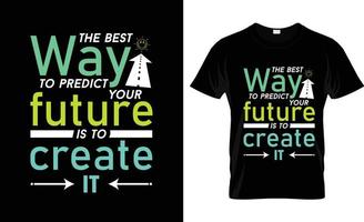 Best way to predict future create it quote lettering. Calligraphy inspiration graphic design typography element. Hand written postcard. Cute simple vector sign.