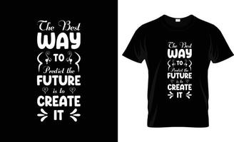 Best way to predict future create it quote lettering. Calligraphy inspiration graphic design typography element. Hand written postcard. Cute simple vector sign.