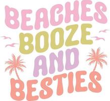 Beaches Booze And Besties, Retro summer svg design, Summer lettering, summer quote, summer t-shirt, vector