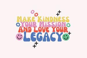 Retro typography inspirational lettering quotes t shirt design suitable for print design vector