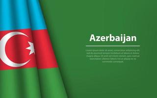 Wave flag of Azerbaijan with copyspace background. vector