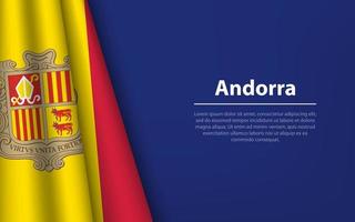 Wave flag of Andorra with copyspace background. vector