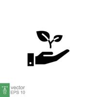 Plant in hand flat icon. Simple solid style. Hand holding tree, leaf, environmental conservation concept. Black silhouette, glyph symbol. Vector illustration isolated on white background. EPS 10.